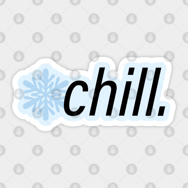 Chill Sticker by sentinelsupplyco